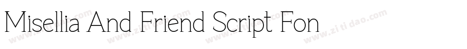 Misellia And Friend Script Font by Dreamink (7NTypes)字体转换